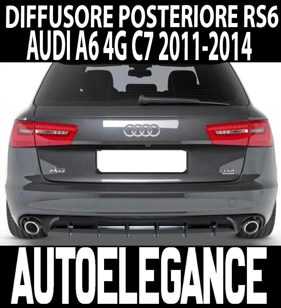 DIFFUSORE LOOK S6 RS6 AUDI A6 C7 4G 2011 A 2014 AVANT BERLINA SPOILER POSTERIORE