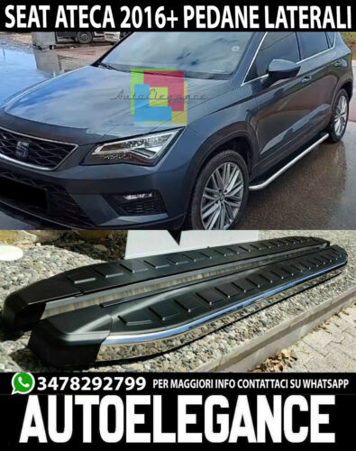 Sella Ateca 2016 + Pedane Sottoporta Alluminio Cromo Combi