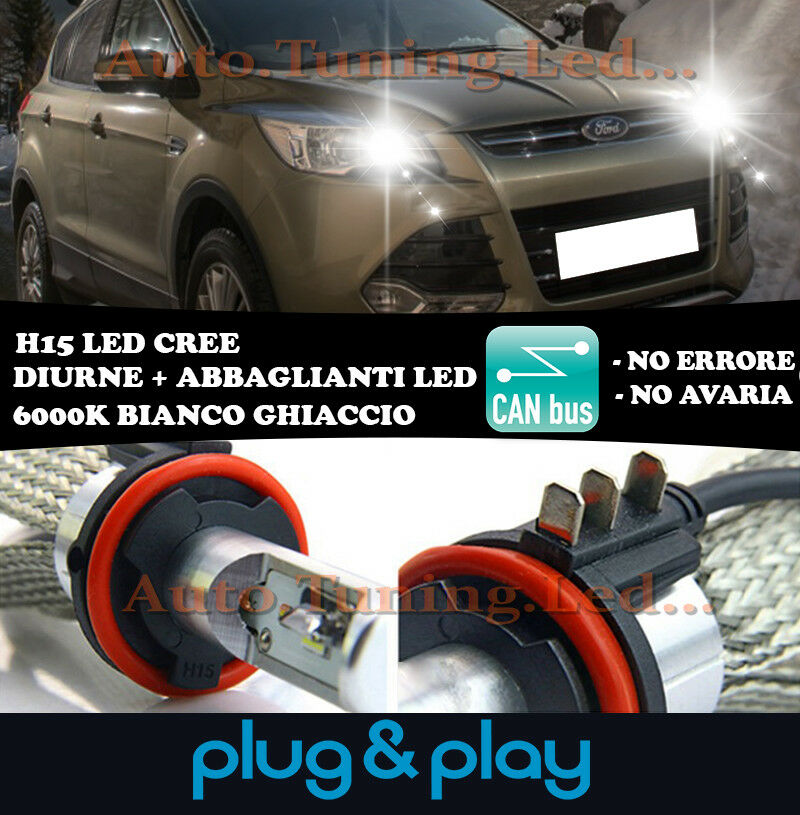 LAMPADE DIURNE ABBAGLIANTI H15 LED FORD KUGA II 2012+ ISTANTANEO CREE NO AVARIA