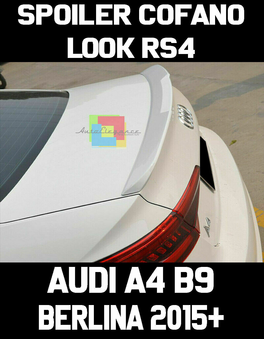 SPOILER POSTERIORE SUL COFANO S4 RS4 LOOK AUDI A4 B9 DAL 2015 IN POI BERLINA