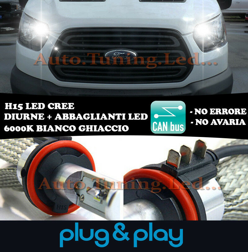 LAMPADE DIURNE ABBAGLIANTI H15 LED FORD TRANSIT 2014+ ISTANTANEO CREE NO AVARIA