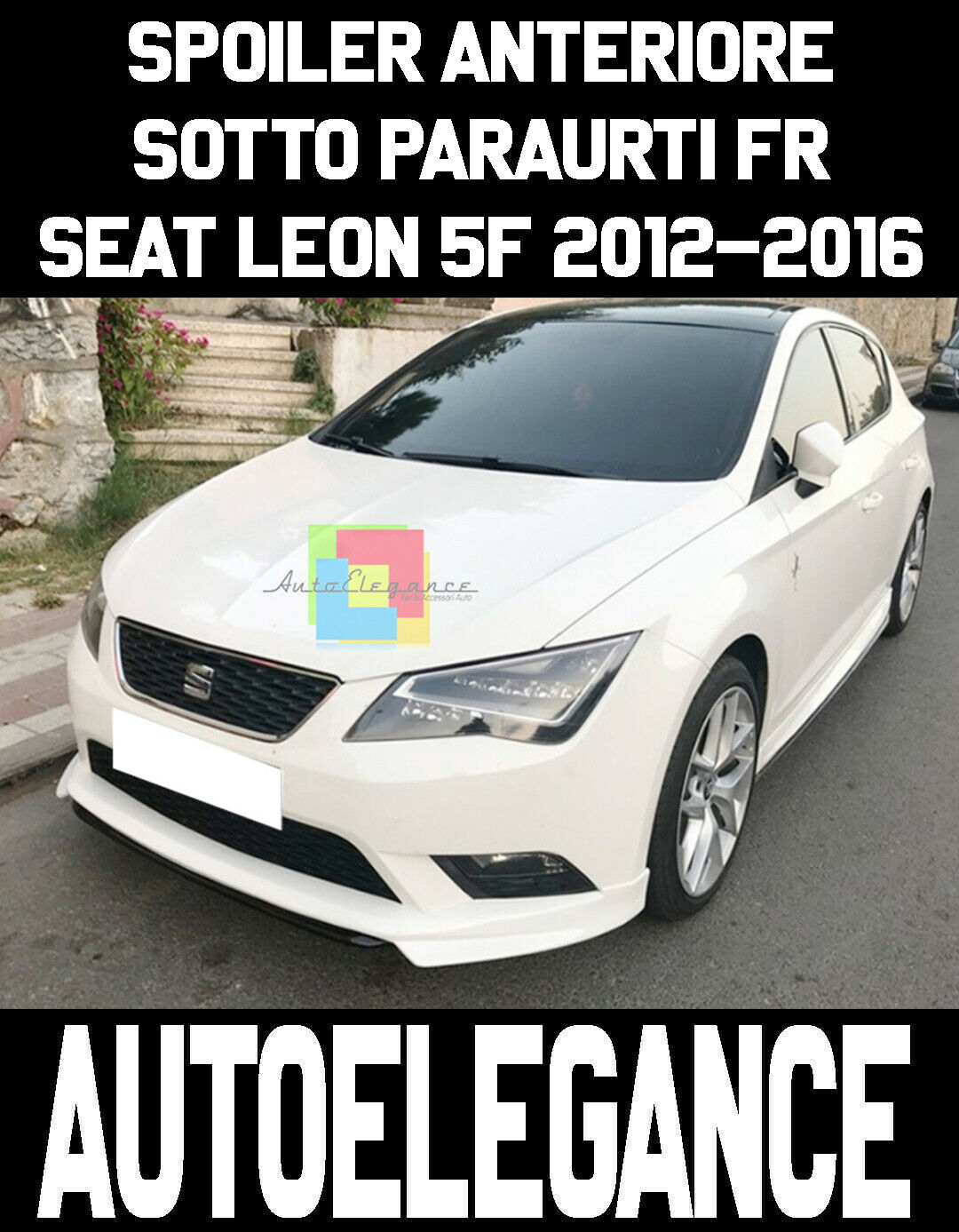 SPOILER LOOK FR PER SEAT LEON 5F 2012-2016 SPOILER SOTTO PARAURTI ANTERIORE ABS