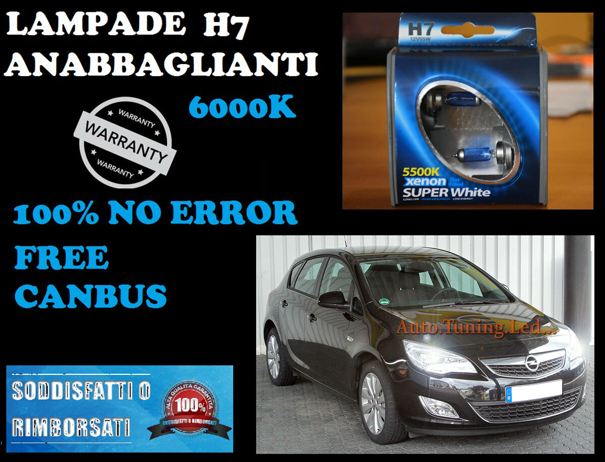 Opel Astra J COPPIA LAMPADE H7 BLUE XENON BIANCO ANABBAGLIANTE 55W 12V