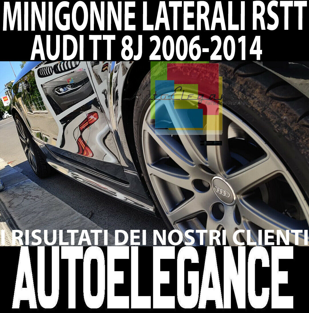 0017 AUDI TT 8J COPPIA SPOILER MINIGONNE LATERALI SOTTO PORTA LOOK TTS TTRS ABS AUTOELEGANCERICAMBI