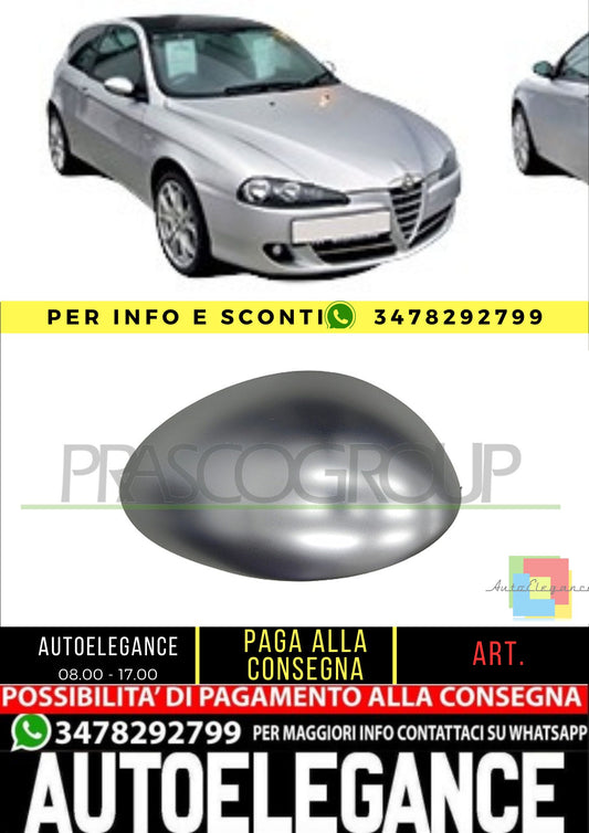 🔥AA3407405 CALOTTA RETROVISORE DESTRO-CROMATA PER ALFA ROMEO 147 2004-2010🔥