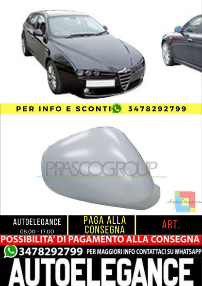 ✨AA0907413 CALOTTA RETROVISORE DESTRO-CON PRIMER PER ALFA ROMEO 159 05-11✨