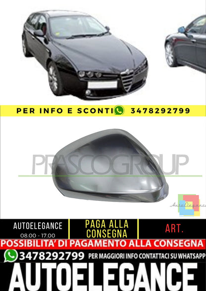 ✨AA0907405 CALOTTA RETROVISORE DESTRO-CROMATA PER ALFA ROMEO 159 05-11✨
