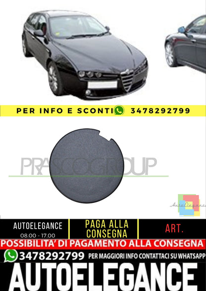 🔥TAPPO COPRI GANCIO ANTERIORE/POSTERIORE-CON PRIMER PER ALFA ROMEO 159 05-11🔥