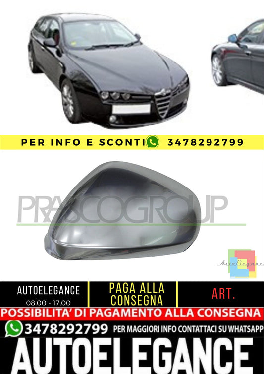 ✨AA0907406 CALOTTA RETROVISORE SINISTRO-CROMATA PER ALFA ROMEO 159 05-11✨