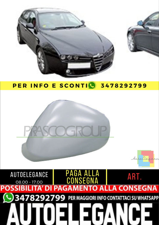✨AA0907414 CALOTTA RETROVISORE SINISTRO-CON PRIMER PER ALFA ROMEO 159 05-11✨