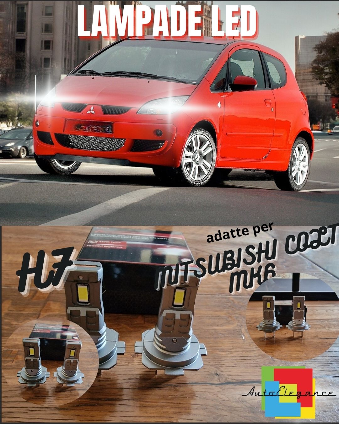 KIT LED H7 MITSUBISHI COLT MK6 VI 6000K BIANCO 6000 LUMEN CANBUS ANABBAGLIANTI