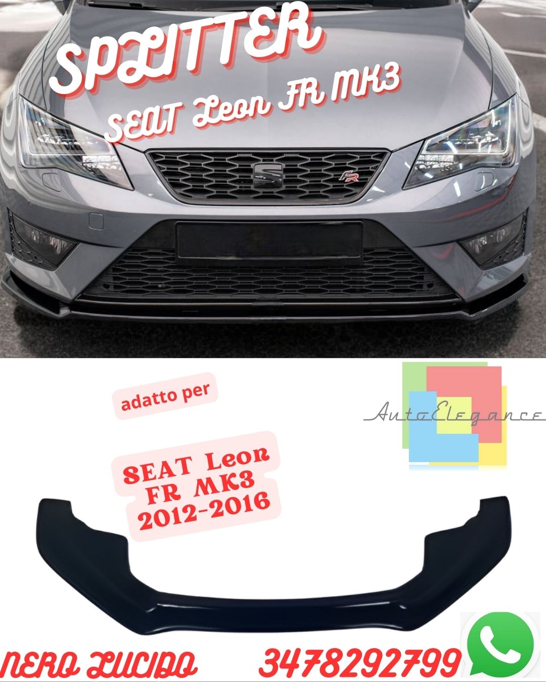 SPLITTER ADATTO PER SEAT Leon FR MK3 2012-2016 / SEAT Leon Cupra MK3 2012-2016