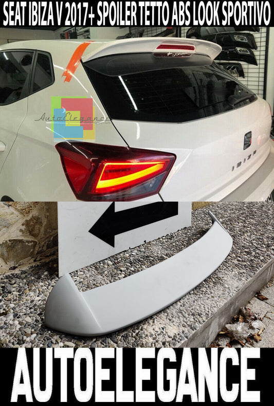 SEAT IBIZA KJ1 2017+ REAR ROOF SPOILER SPORTY LOOK FR VRT WING 