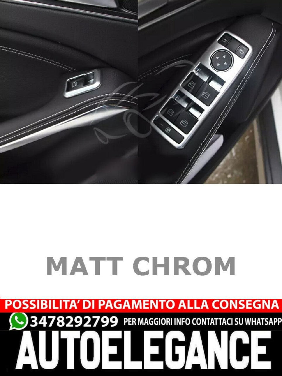 PER MERCEDES W212 W204 W246 W166 ECC SET INTERNI CROMATI OPACHI ALZAVETRI 4TL