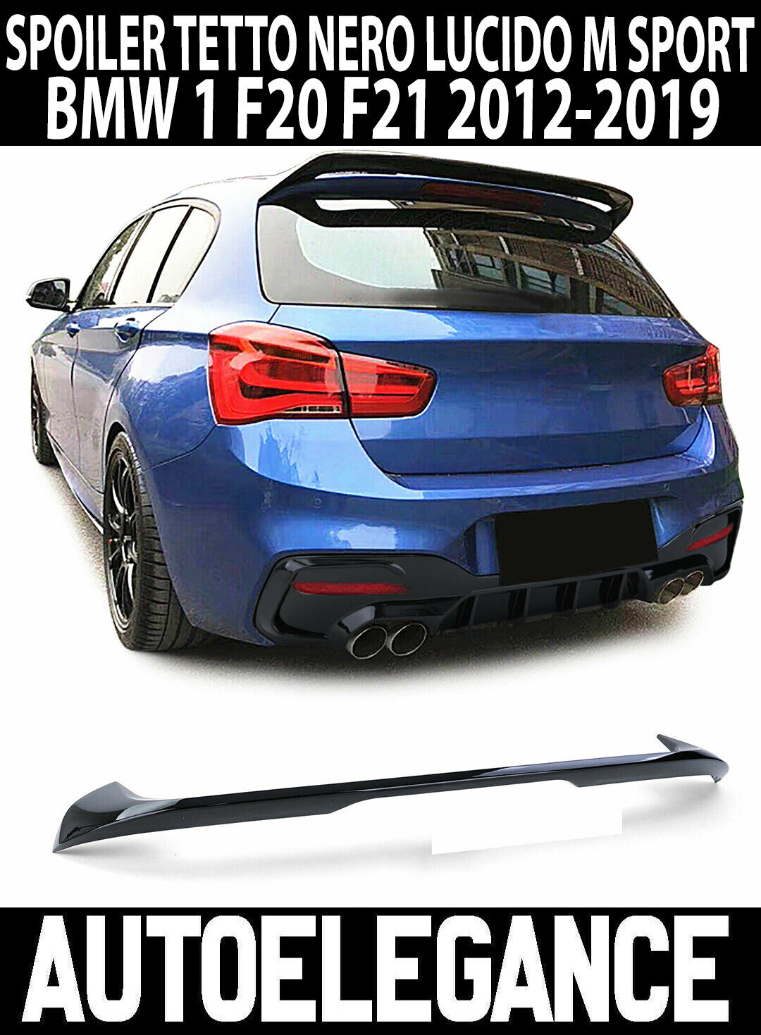 BMW SERIE 1 F20 2011-2019 SPOILER TUNING POSTERIORE NERO LUCIDO TETTO TUNING .- AUTOELEGANCERICAMBI