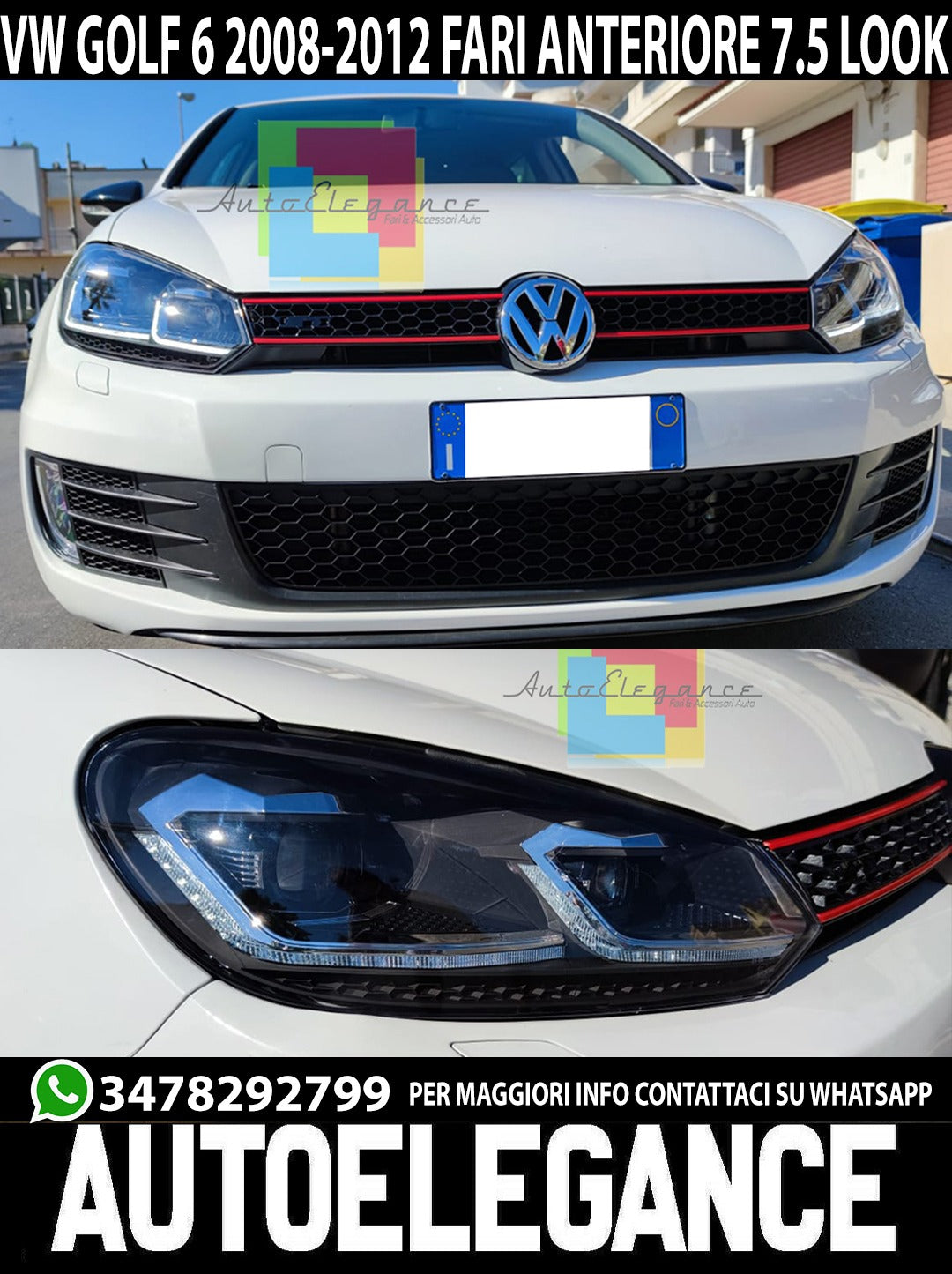Fari anteriori e posteriori a LED adatti per VW Golf 6 VI (2008-2013) con Faceli