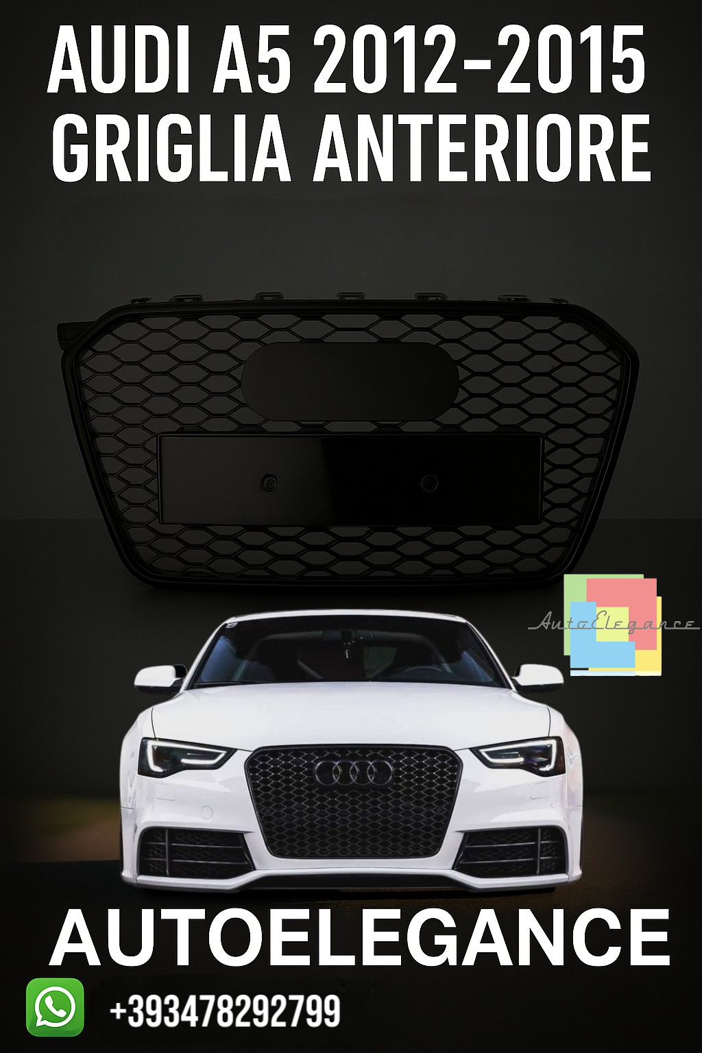 ⭐GRIGLIA ANTERIORE CALANDRA ADATTO PER AUDI A5 2012 A 2015⭐