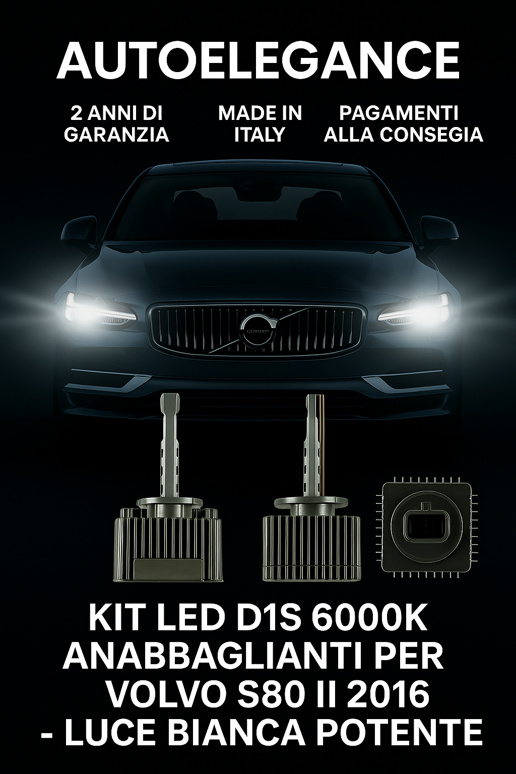 ⭐KIT LED D1S 6000K ANABBAGLIANTI PER VOLVO S80 II – LUCE BIANCA POTENTE⭐