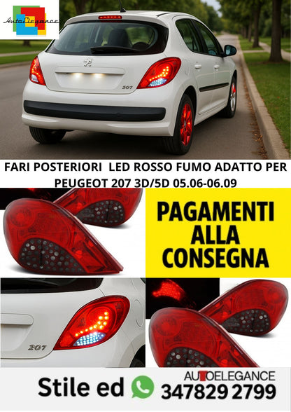 😎FARI POSTERIORI  LED ROSSO FUMO ADATTO PER PEUGEOT 207 3D/5D 05.06-06.09😎