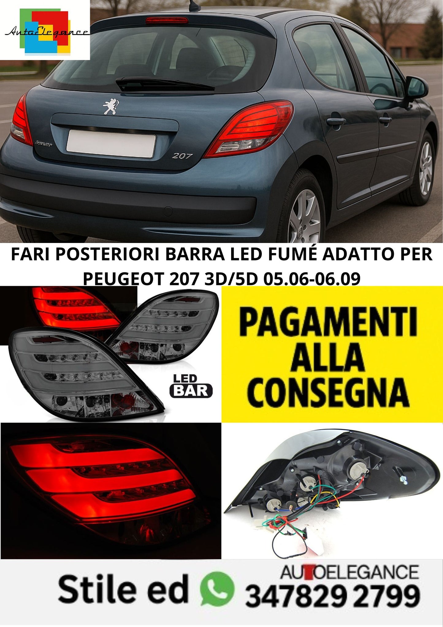 😎FARI POSTERIORI BARRA LED FUMÉ ADATTO PER PEUGEOT 207 3D/5D 05.06-06.09😎