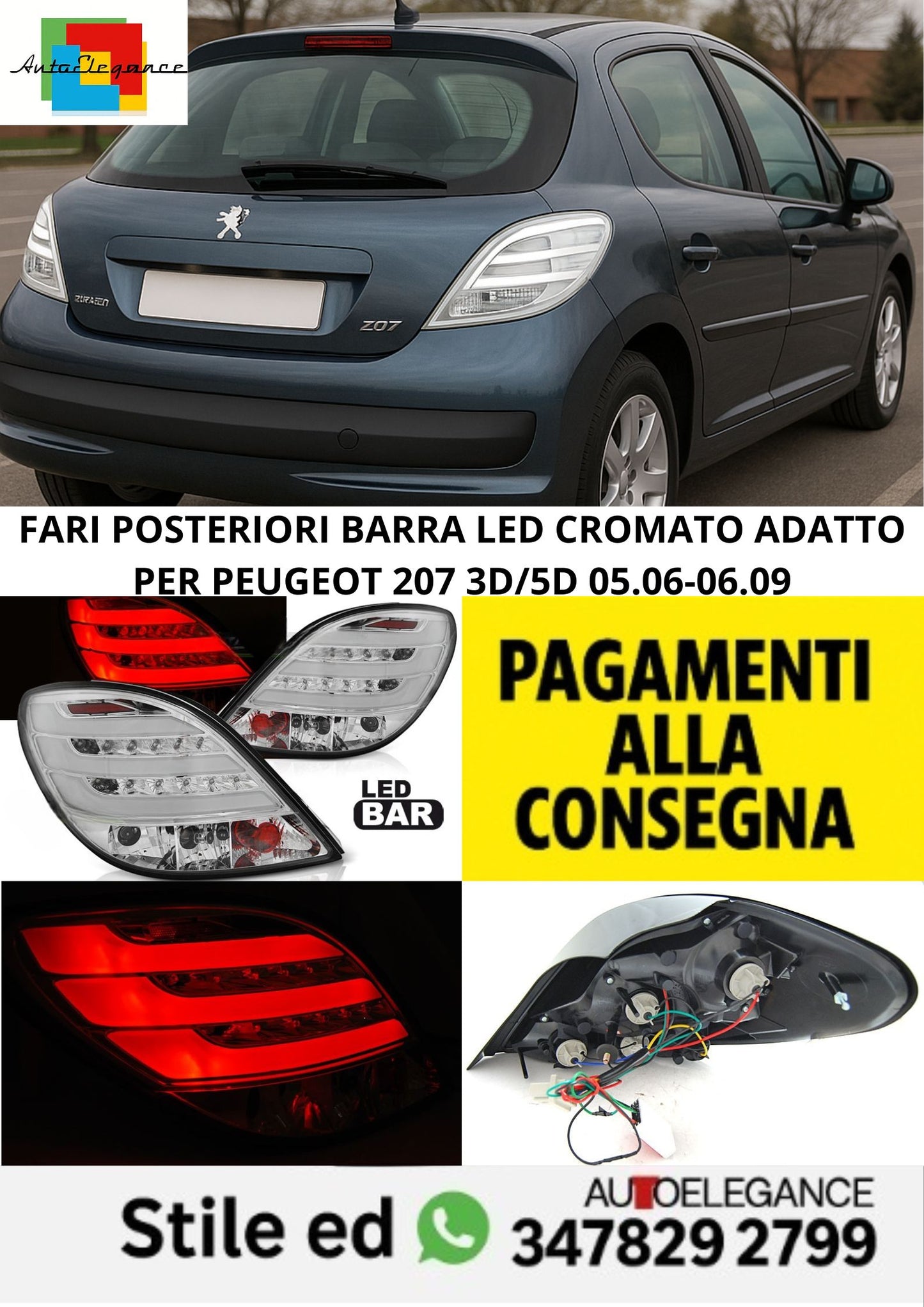 😎FARI POSTERIORI BARRA LED CROMATO ADATTO PER PEUGEOT 207 3D/5D 05.06-06.09😎