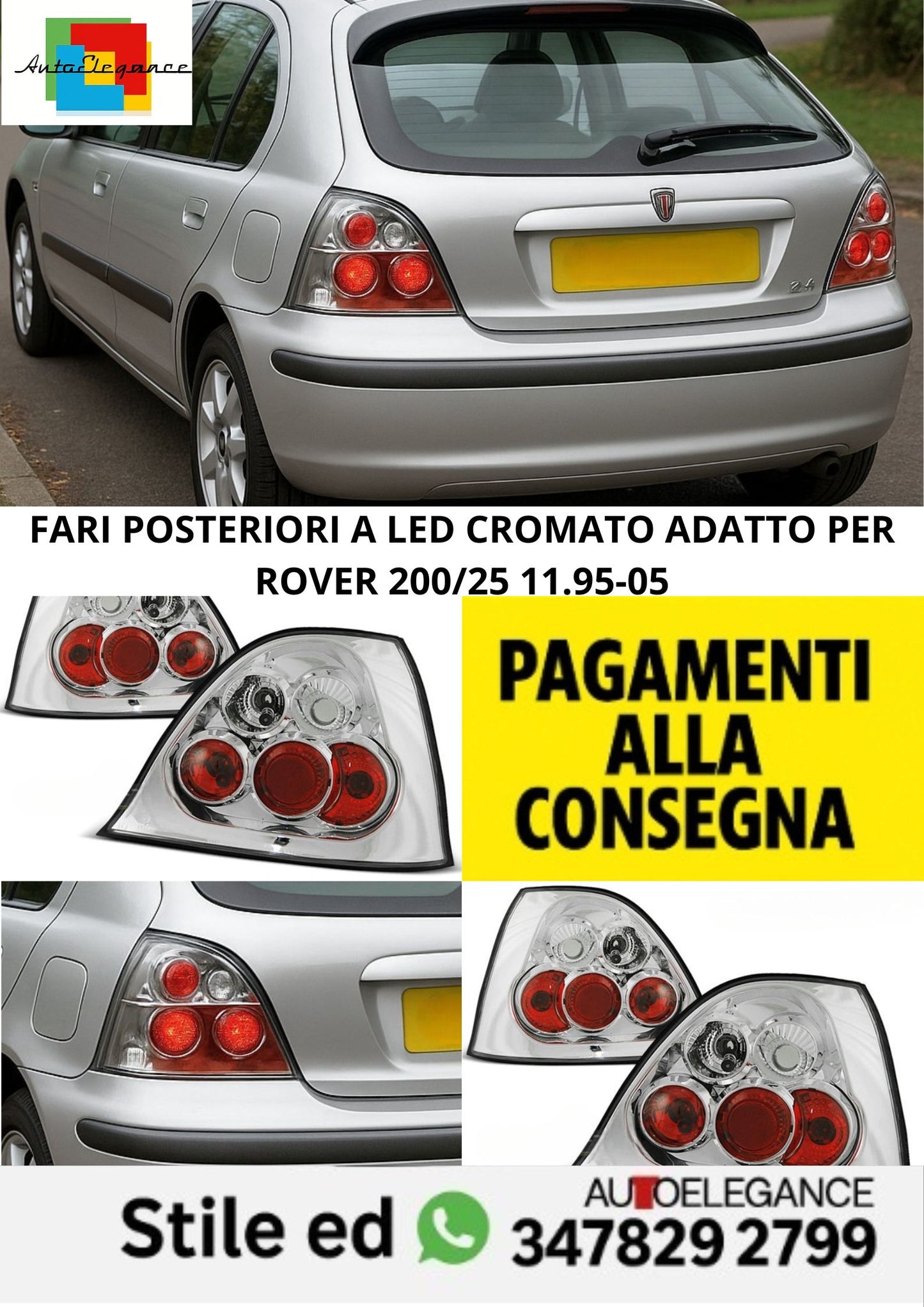 ⭐FARI POSTERIORI A LED CROMATO ADATTO PER ROVER 200/25 11.95-05⭐