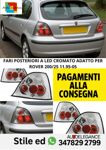 ⭐FARI POSTERIORI A LED CROMATO ADATTO PER ROVER 200/25 11.95-05⭐