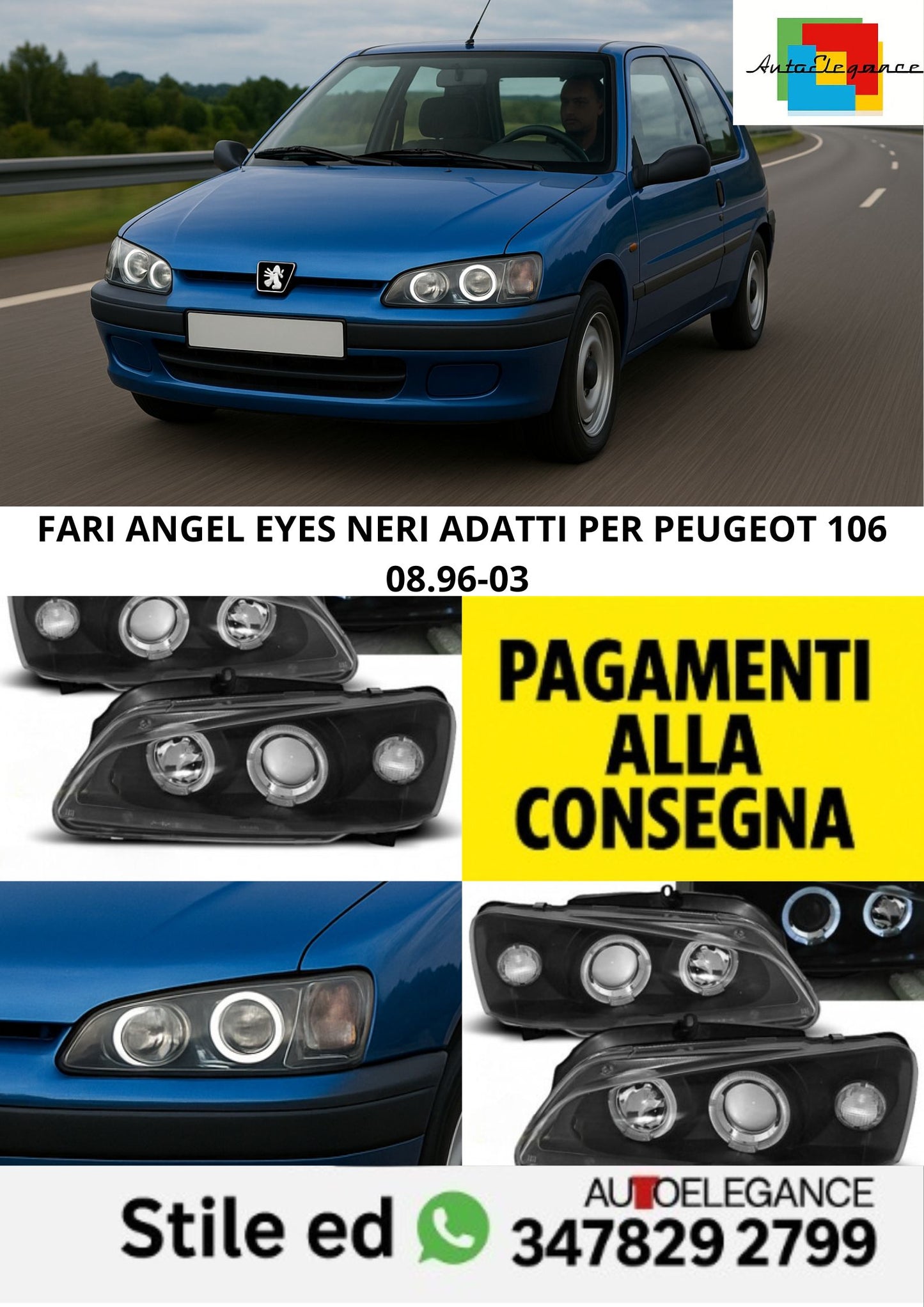 🤩FARI ANGEL EYES NERI ADATTI PER PEUGEOT 106 08.96-03 🤩