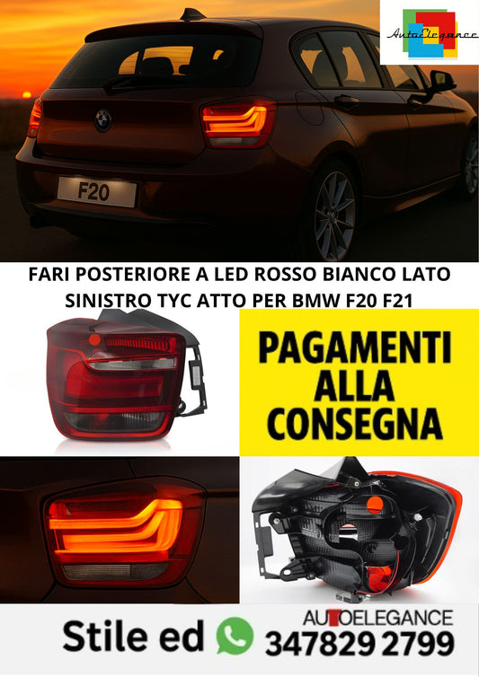 🤩FARI POSTERIORE A LED ROSSO BIANCO LATO SINISTRO TYC atto per BMW F20 F21 🤩