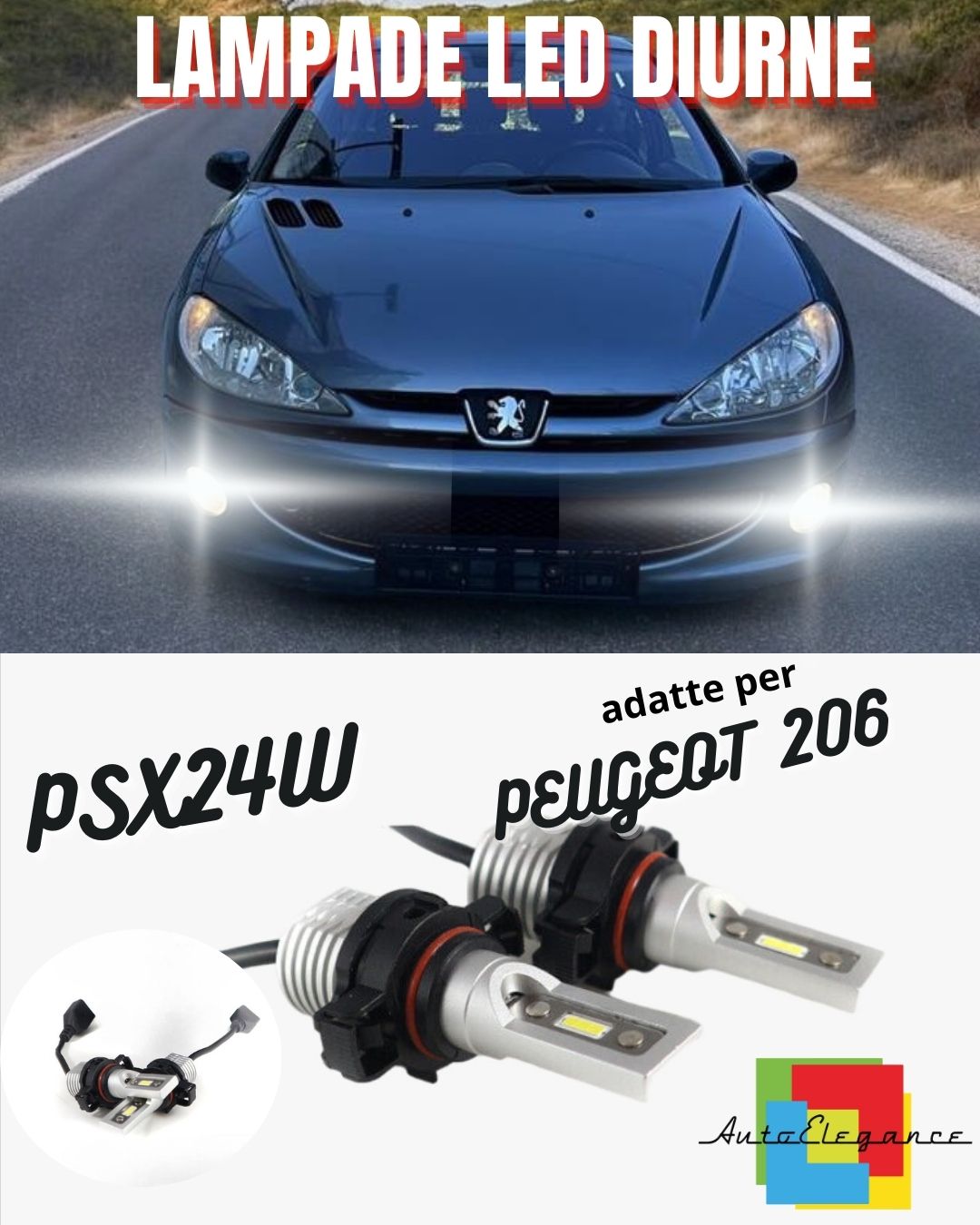 COPPIA LAMPADE FENDINEBBIA A LED PSX24W PEUGEOT 206+ 206 + CANBUS NO ERROR 6000K