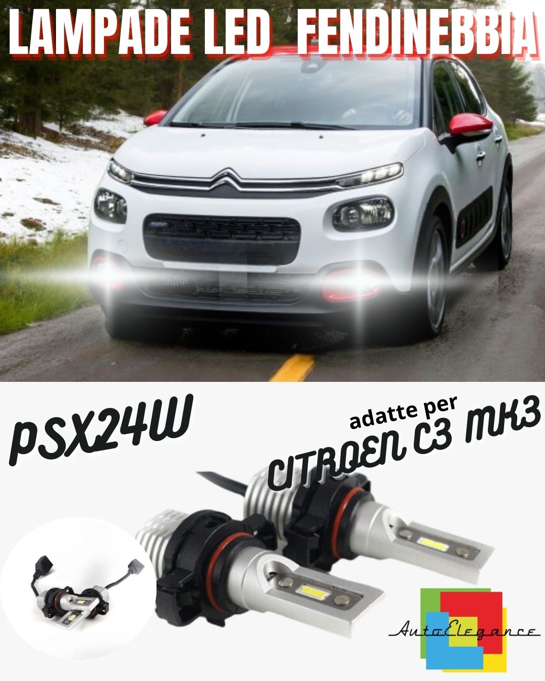 😍COPPIA LAMPADE FENDINEBBIA A LED PSX24W CITROEN C3 MK3 CANBUS NO ERROR 6000K😍