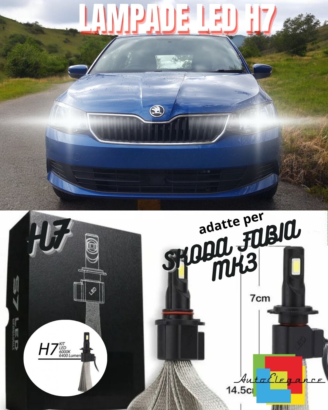 😍KIT LAMPADE H7 LED ABBAGLIANTI SKODA FABIA MK3 6000K BIANCO 6400 LUMEN😍
