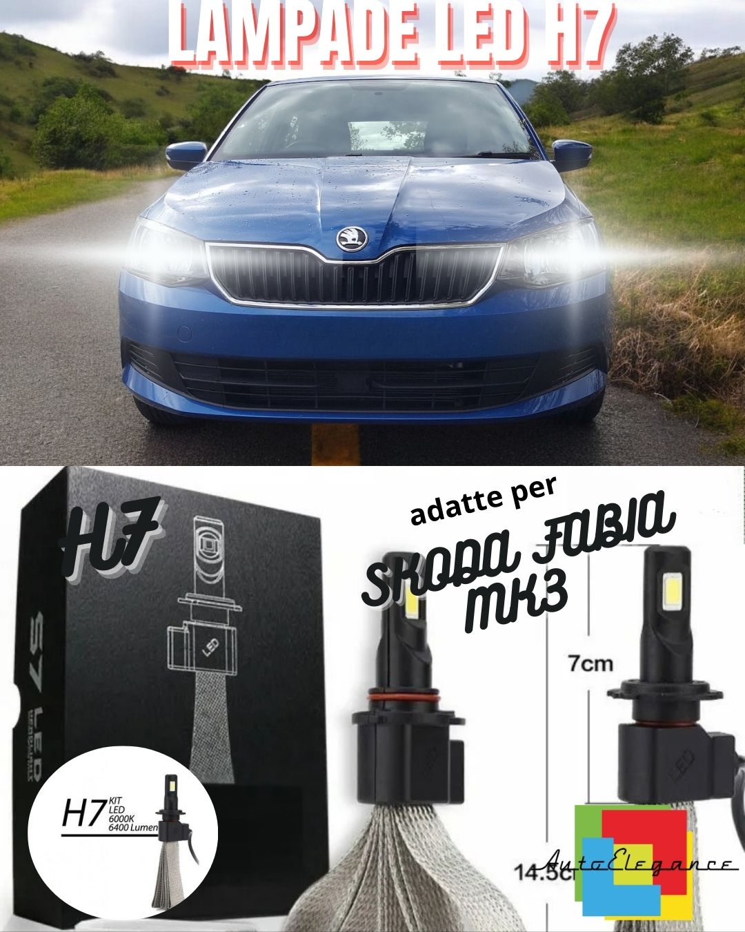 ⭐KIT LED H7 SKODA FABIA MK3 RESTYLING 6000K XENON 6400 LUMEN ANABBAGLIANTI⭐