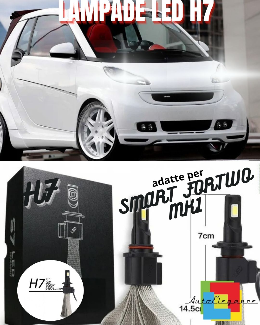 🤍FULL LED KIT SMART FORTWO MK1 LED LAMPS H7 6000K WHITE NO ERROR 6400lm🤍🤍