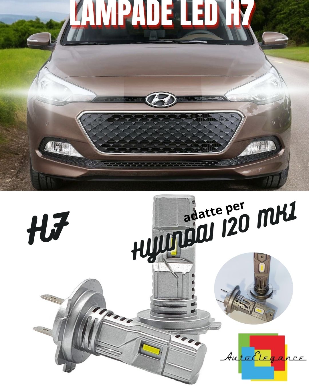 🤩KIT LED H7 PER HYUNDAI I20 MK1 RESTYLING 6000K LUMEN CANBUS ANABBAGLIANTI🤩