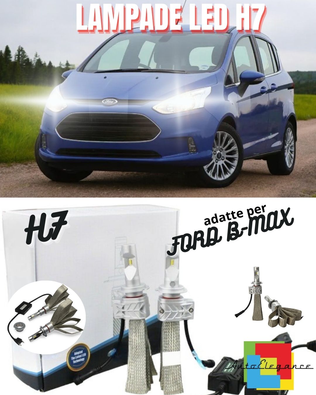 😍KIT LED H7 FORD B-MAX 6500K CANBUS 12000LM LUMEN MONO LED LENTICOLARE😍