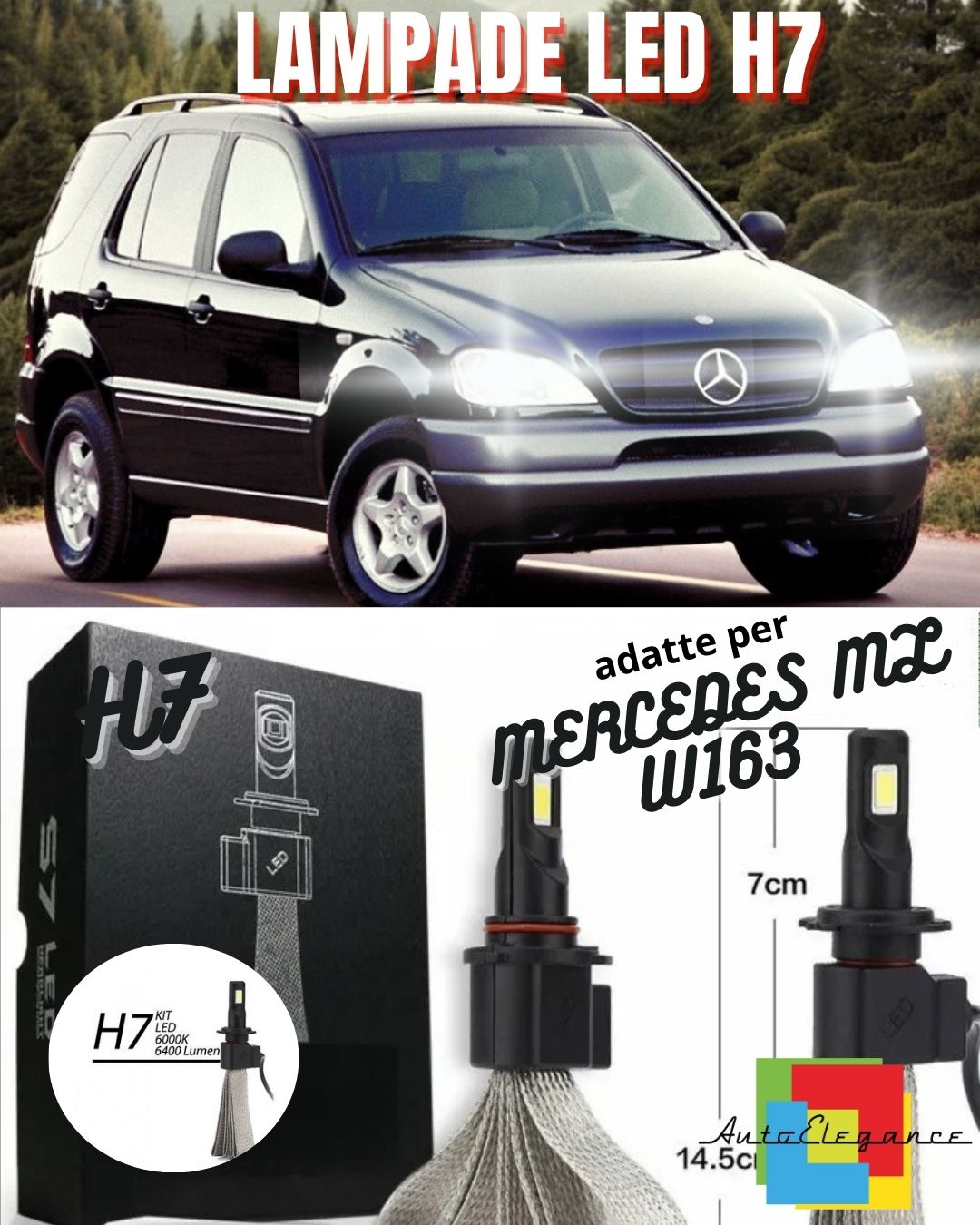 KIT LED H7 MERCEDES ML W163 DAL 09/2000 6000K ABBAGLIANTI ACCENSIONE IMMEDIATA