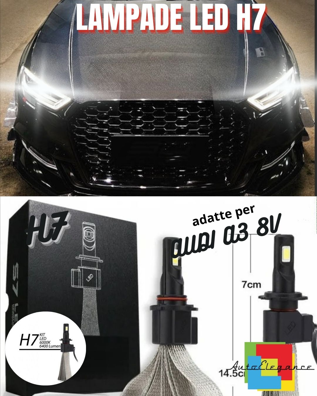 KIT LAMPADE ANABBAGLIANTI LED AUDI A3 8V LED H7 6000K 6400 LUMEN NO ERROR