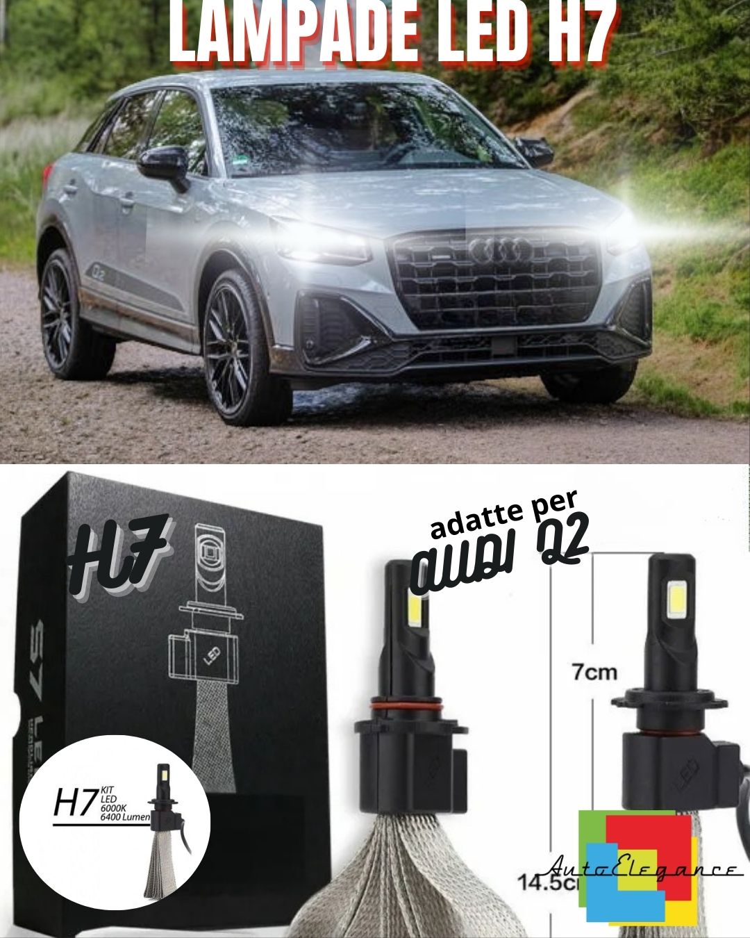 KIT LAMPADE ANABBAGLIANTI LED AUDI Q2 LED H7 6000K 6400 LUMEN NO ERROR