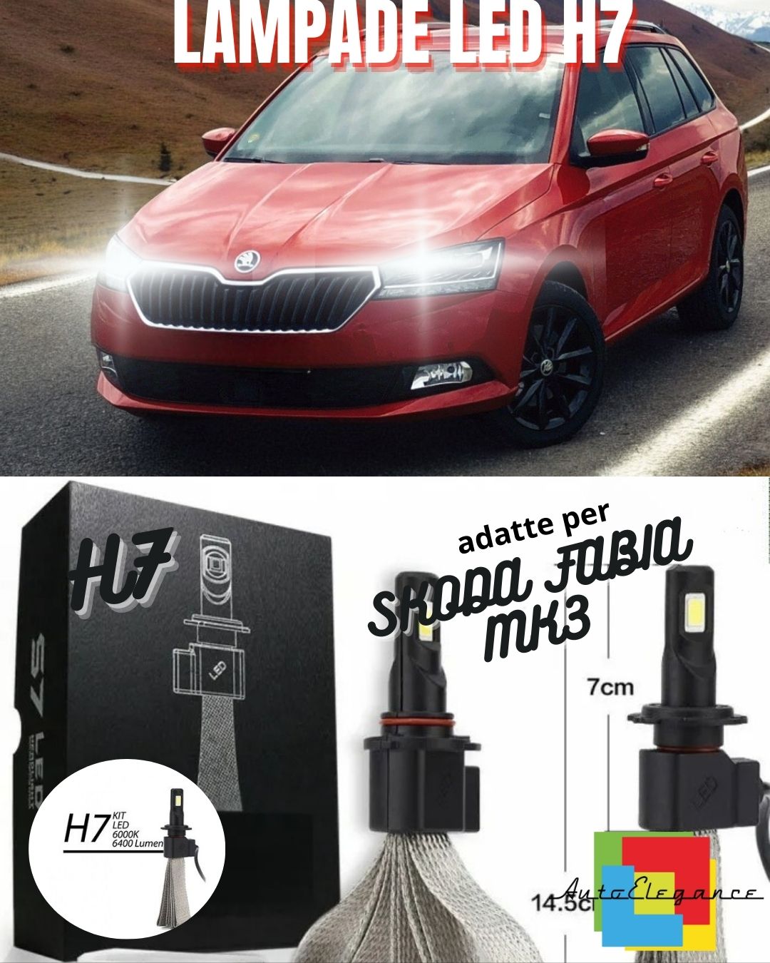 ❤️KIT LAMPADE H7 LED ABBAGLIANTI SKODA FABIA MK3 6000K BIANCO 6400 LUMEN❤️