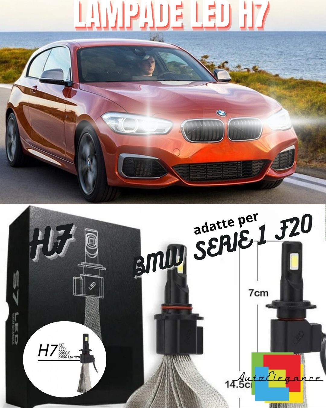 KIT LED H7 LED BMW SERIE 1 F20 F21 RESTYLING 6000K 6400 LUMEN ABBAGLIANTI