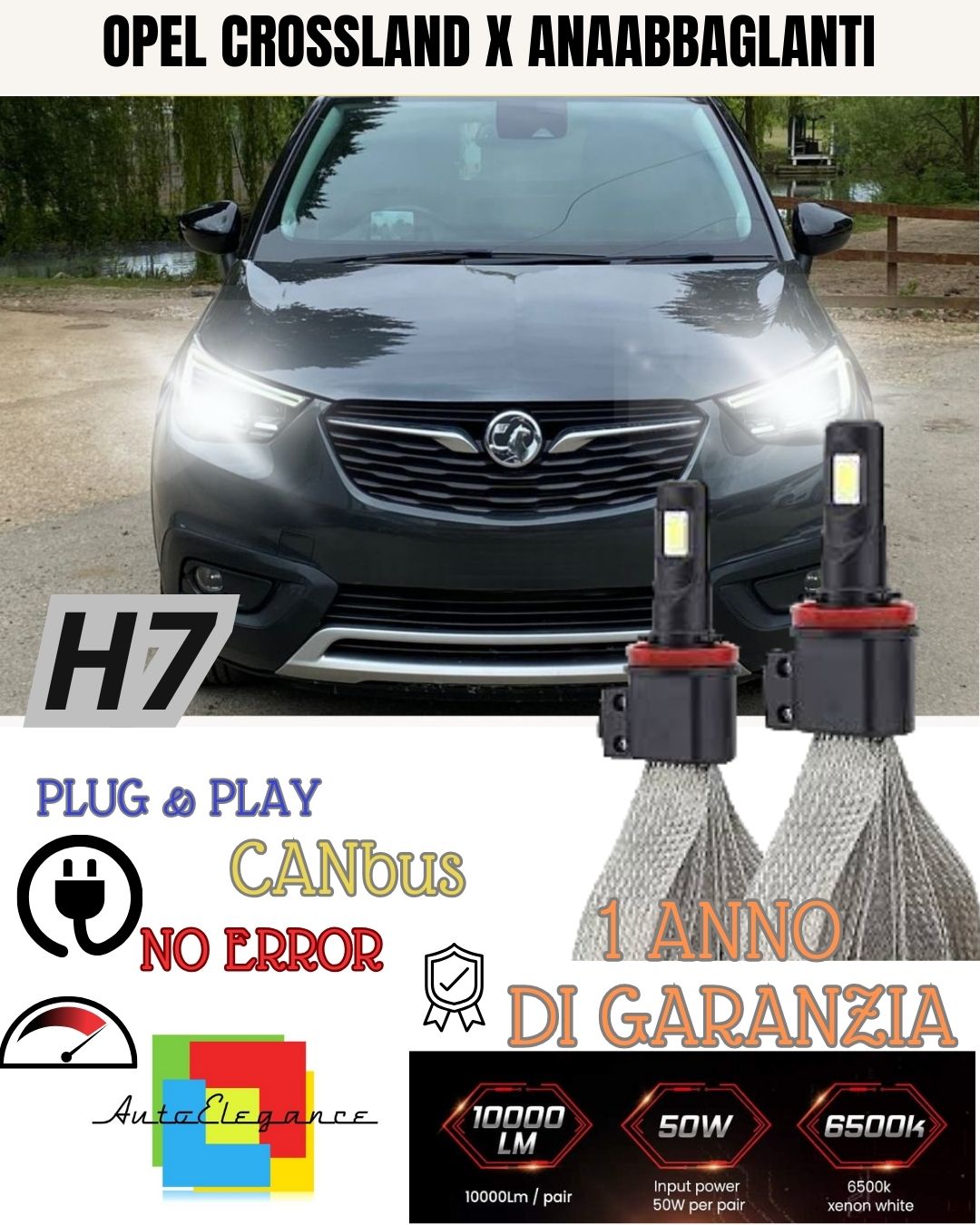 KIT LED H7 CANBUS OPEL CROSSLAND X 6000K XENON BIANCO ANABBAGLIANTI 6400 LUMEN