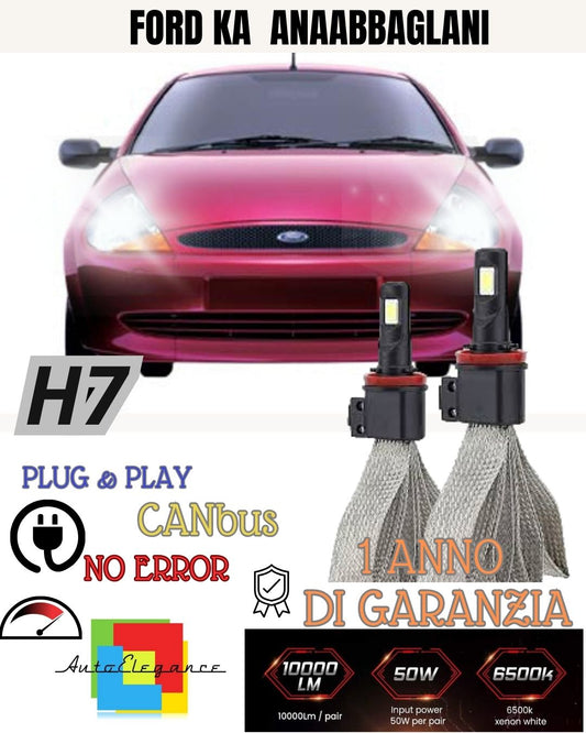 KIT LAMPADE H7 LED ANABBAGLIANTE FORD KA MK1 6000K 6400 LUMEN CANBUS