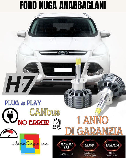 KIT LED H7 FORD KUGA 6000K CANBUS NO ERROR BIANCO ANABBAGLIANTE 9600 LUMEN 80W