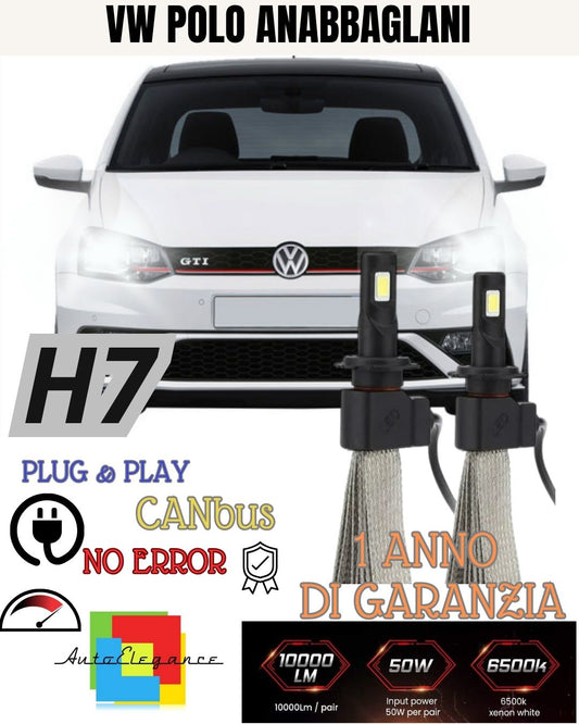 KIT LED H7 CANBUS VW POLO AW1 6000K 6400 LUMEN XENON NO ERROR ANABBAGLIANTE