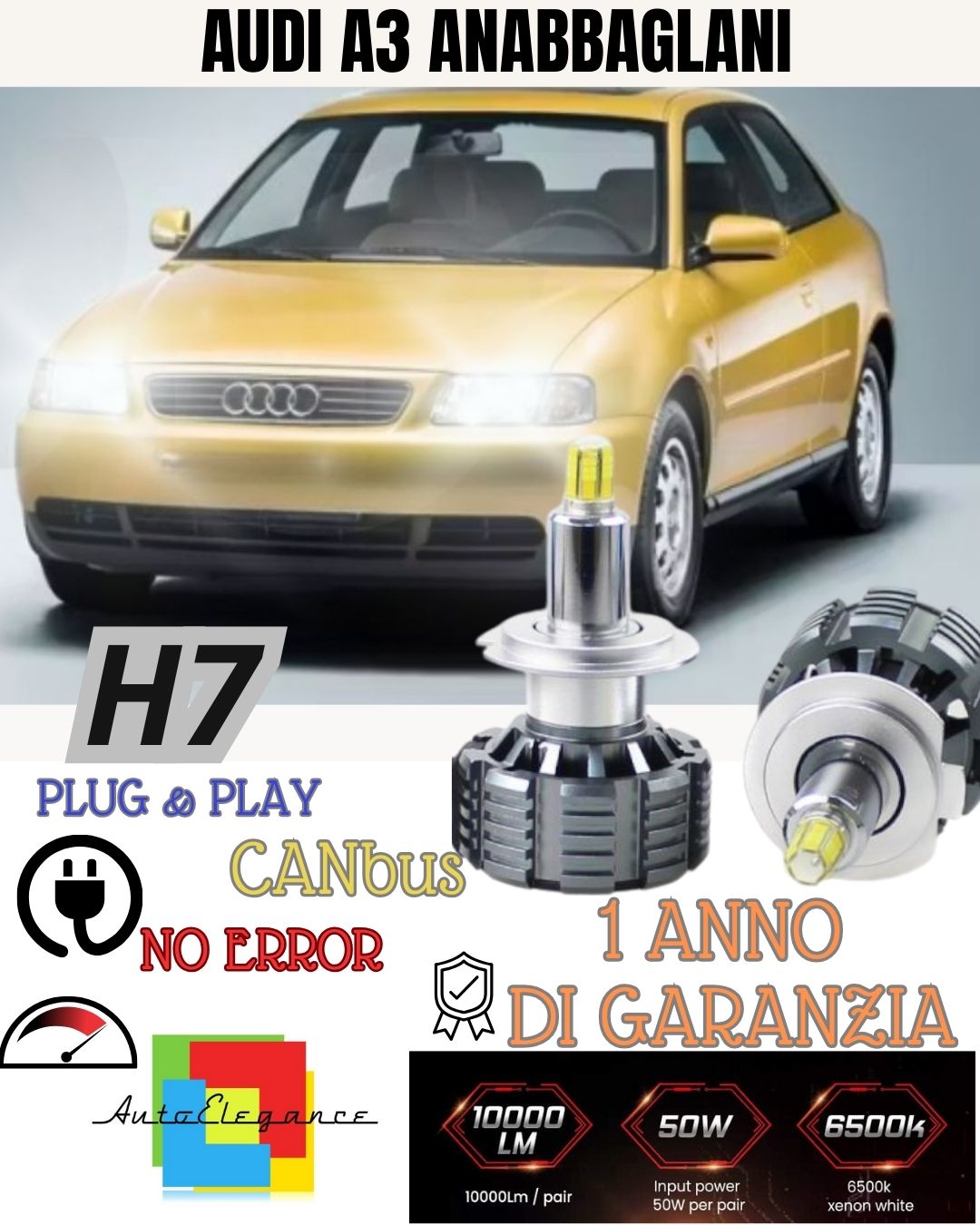KIT LED H7 CANBUS AUDI A3 8P + SPORTBACK CON LED A 360° 9600 LUMEN 6000K BIANCO