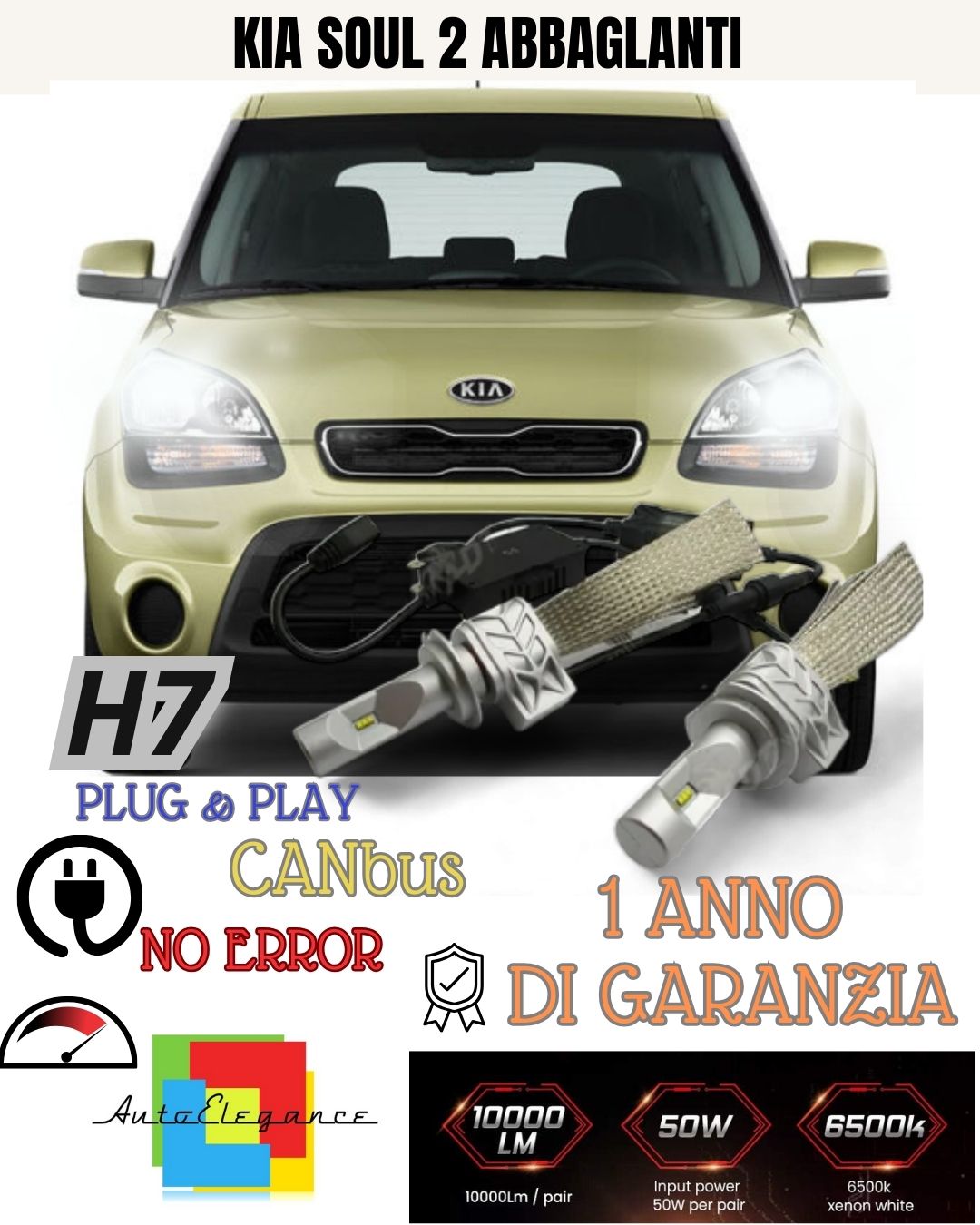 KIT FULL LED KIA SOUL 2 LED H7 6500K ABBAGLIANTE CANBUS 8000 LUMEN ULTRALUNINOSI