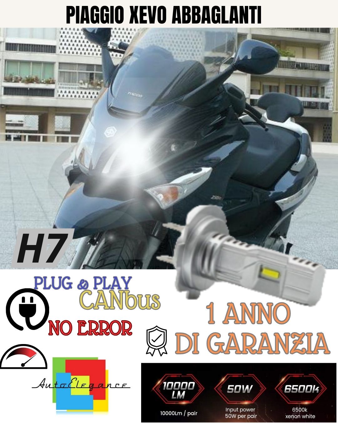 LAMPADA LED H7 6000K 3500 LUMEN CANBUS PIAGGIO XEVO ABBAGLIANTE NO AVARIA LUCI