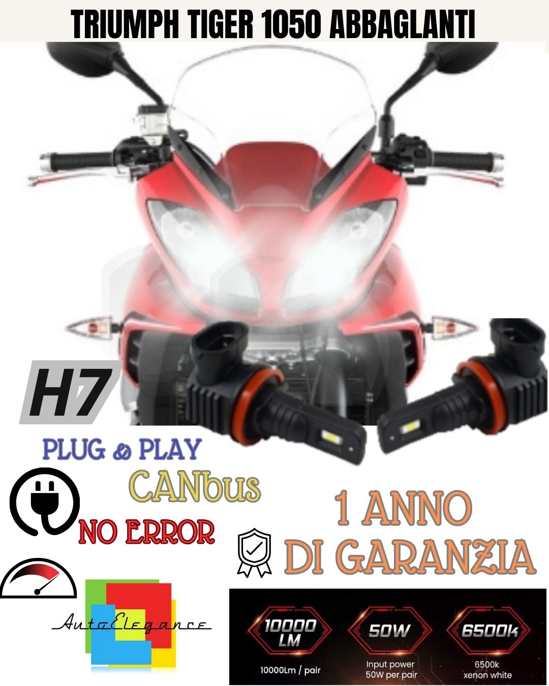 KIT LED H7 PER TRIUMPH TIGER 1050 2016-> ABBAGLIANTI 6000K 6000 LUMEN CANBUS