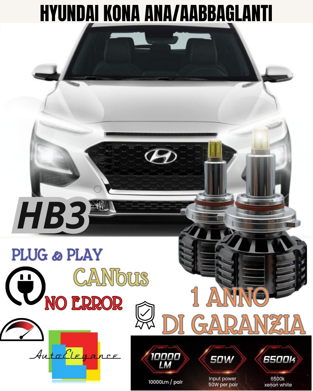 KIT LED HB3 HYUNDAI KONA RESTYLING DAL 2020+ 6000K ANABBAGLIANTI / ABBAGLIANTI
